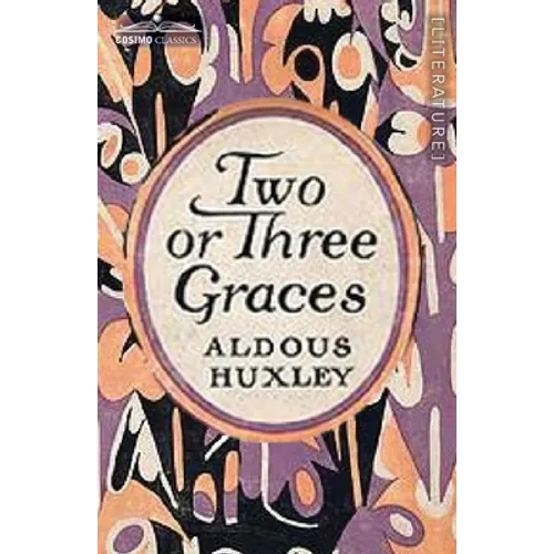 Two or Three Graces: and Other Stories