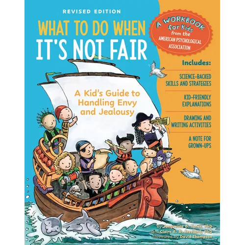 What to Do When It's Not Fair, Revised Edition: A Kid's Guide to Handling Envy and Jealousy