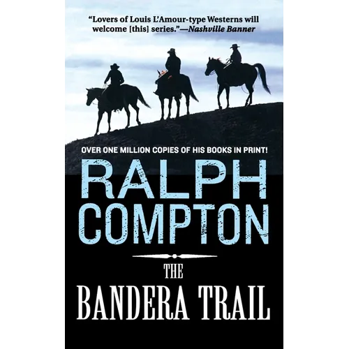 The Bandera Trail: The Trail Drive, Book 4