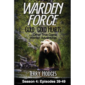 Warden Force: Cold, Cold Hearts and Other True Game Warden Adventures: Episodes 39 - 49