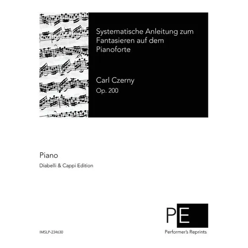 Systematische Anleitung zum Fantasieren auf dem Pianoforte