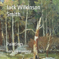 Jack Wilkinson Smith: Paintings