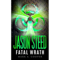 Jason Steed: Lethal Wrath Volume 7