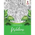 Tranquil Waters: Adult Coloring Book Nature Edition