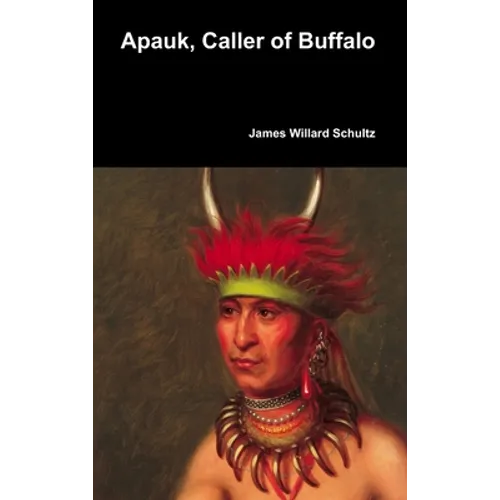 Apauk, Caller of Buffalo