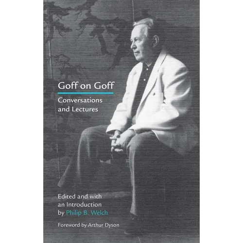 Goff on Goff: Conversations and Lectures
