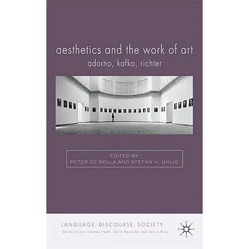 Aesthetics and the Work of Art: Adorno, Kafka, Richter