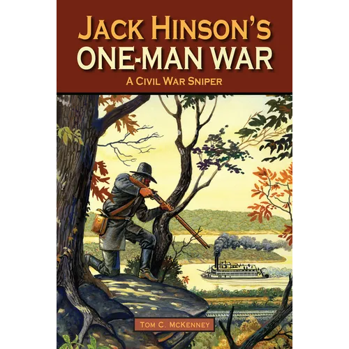 Jack Hinson's One-Man War