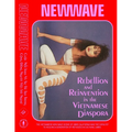 New Wave: Rebellion and Reinvention in the Vietnamese Diaspora