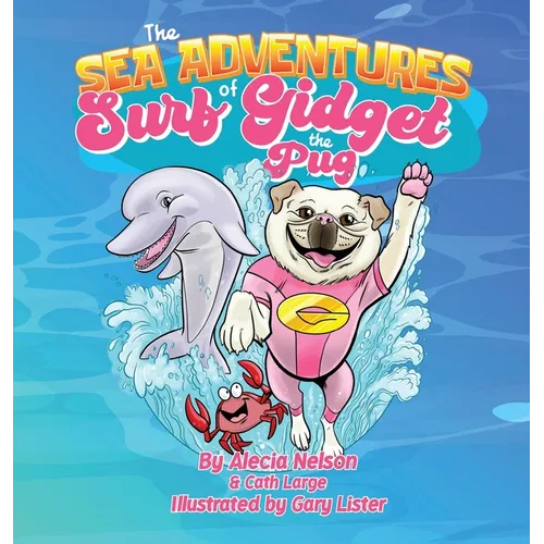 The Sea Adventures Of Surf Gidget The Pug