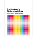 The Designer's Dictionary of Color