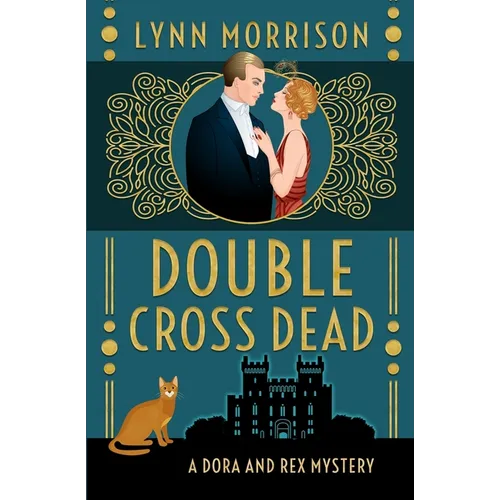 Double Cross Dead: A Dora and Rex Mystery