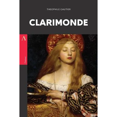 Clarimonde: or, La Morte Amoureuse