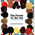 The Power to Be Me