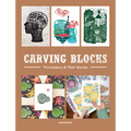 Carving Blocks: Printmakers and Their Stories