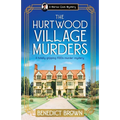 The Hurtwood Village Murders: A totally gripping 1920s murder mystery