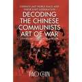 Decoding the Chinese Communists Art of War: Unveiling Leninist Playbook