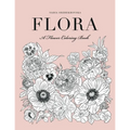 Flora: A Flower Coloring Book