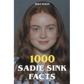 1000 Sadie Sink Facts