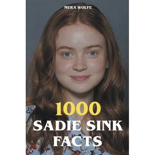 1000 Sadie Sink Facts