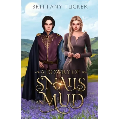 A Dowry of Snails and Mud