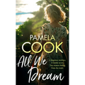 All We Dream: A Heartfelt Women's Fiction Novel