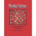 Weaving Tartans: A Guide for Contemporary Handweavers
