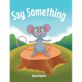 Say Something