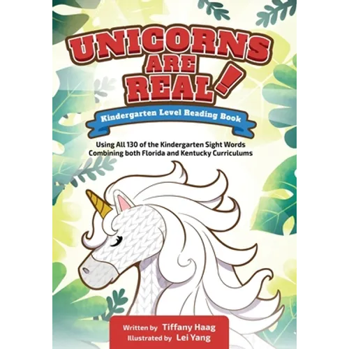 Unicorns Are Real!: Kindergarten Level Reading Book