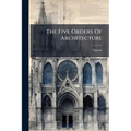 The Five Orders Of Architecture