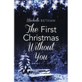 The First Christmas Without You