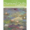 Diamond Quilts & Beyond: From the Basics to Dazzling Designs