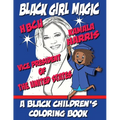 Black Girl Magic - Kamala Harris HBCU Coloring Book: 1st HBCU Vice President of The United States