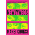 The Newlyweds: Rearranging Marriage in Modern India
