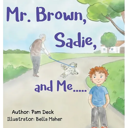 Mr. Brown, Sadie, and Me