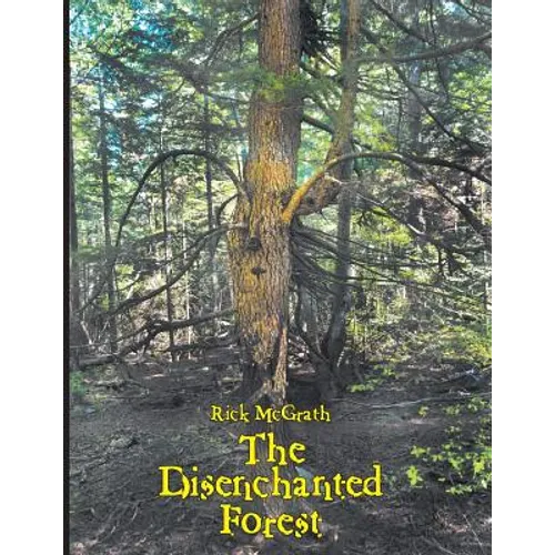 The Disenchanted Forest