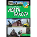 Wandermore in North Dakota: Your ultimate guide to the Peace Garden State!