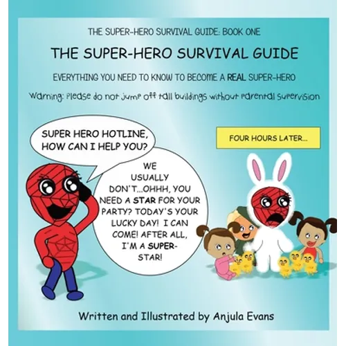 The Super-Hero Survival Guide: Everything You Need to Know to Become a REAL Super-Hero