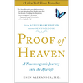 Proof of Heaven: A Neurosurgeon's Journey Into the Afterlife