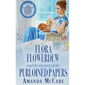 Flora Flowerdew and the Mystery of the Purloined Papers