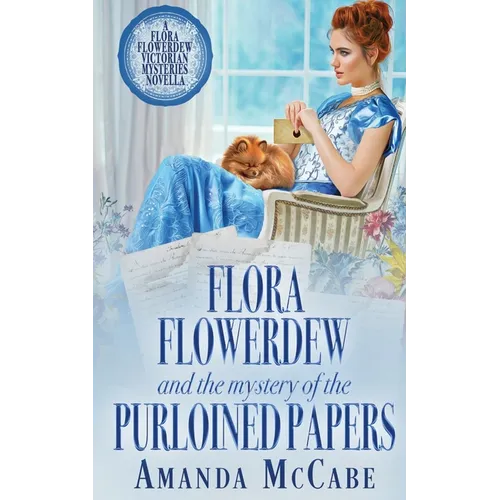 Flora Flowerdew and the Mystery of the Purloined Papers