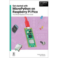 Get Started with Micropython on Raspberry Pi Pico: The Official Raspberry Pi Pico Guide