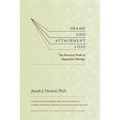 Shame and Attachment Loss: The Practical Work of Reparative Therapy