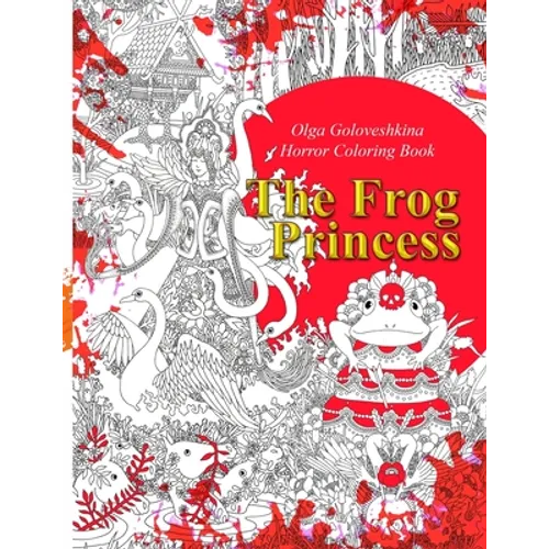 The Frog Princess: Horror coloring book