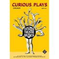 Curious Plays: Chicago 1988-2022