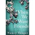 When We Were Friends
