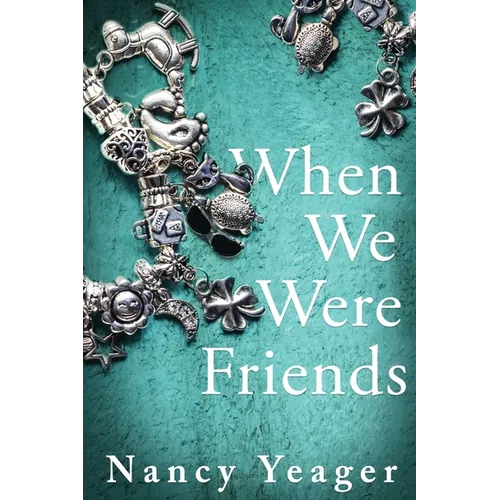 When We Were Friends