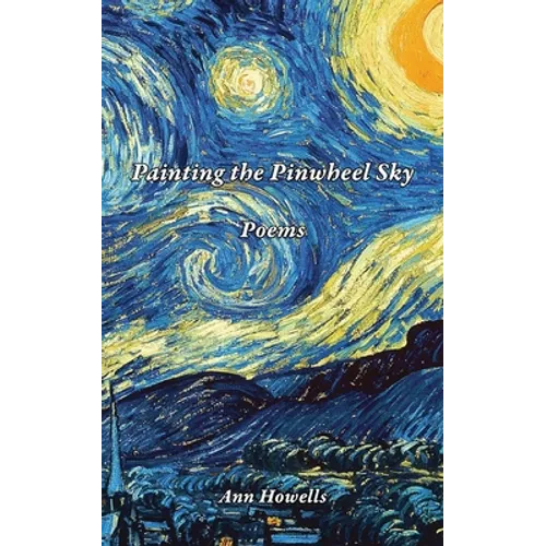 Painting The Pinwheel Sky