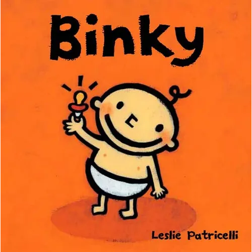 Binky: (A Comforting Story of Pacifier Attachment and Letting Go for Babies and Toddlers)