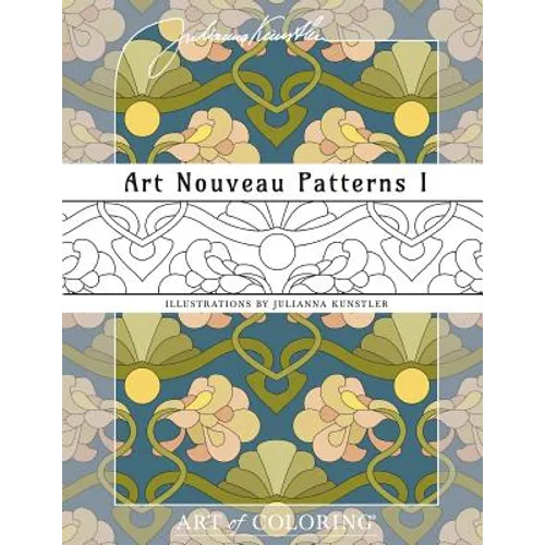 Art Nouveau Patterns 1: Art of Coloring